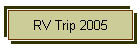 RV Trip 2005